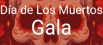 Día de los Muertos Gala