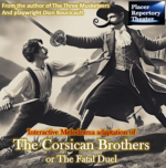 PRT Presents: The Corsican Brothers / The Fatal Duel