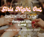 Girls Night Out – Galentine’s Event at the Flower Farm